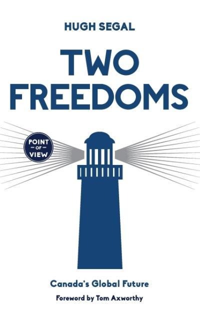 Two Freedoms: Canada's Global Future