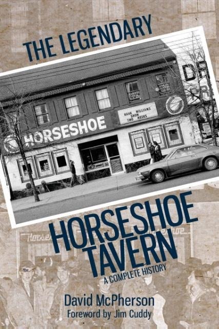 The Legendary Horseshoe Tavern: A Complete History