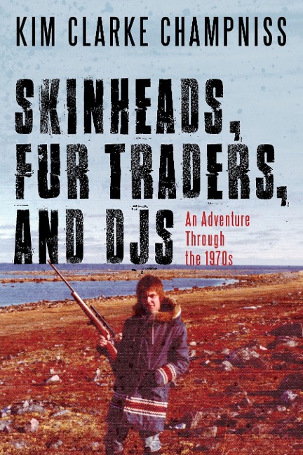 Skinheads, Fur Traders, and Djs: An Adventure Through the 1970s