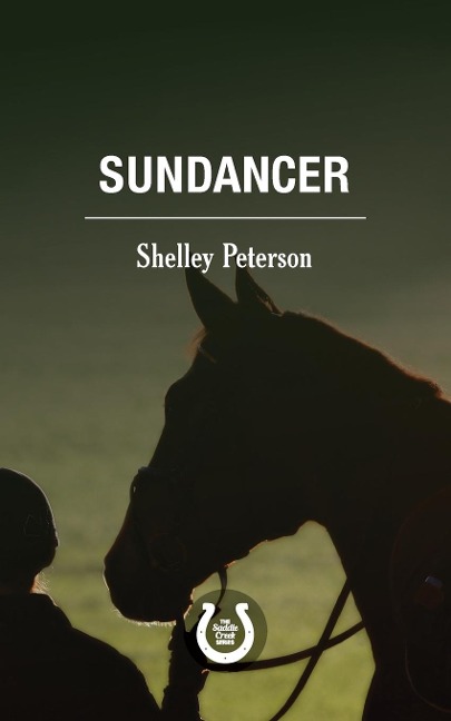 Sundancer: The Saddle Creek Series