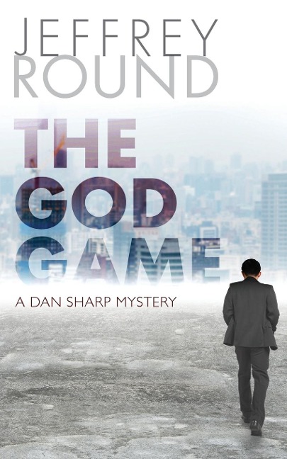 The God Game: A Dan Sharp Mystery