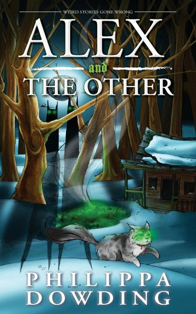 Alex and the Other: Weird Stories Gone Wrong