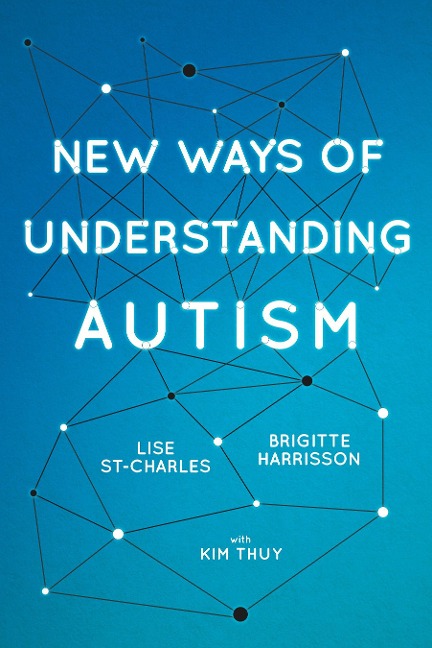 New Ways of Understanding Autism