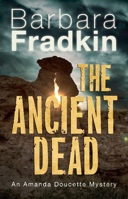 The Ancient Dead: An Amanda Doucette Mystery