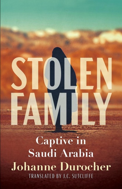 Stolen Family: Captive in Saudi Arabia