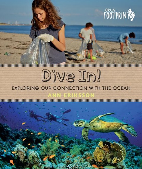 Dive In!: Exploring Our Connection with the Ocean
