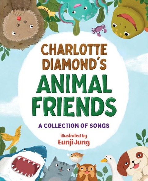 Charlotte Diamond's Animal Friends: A Collection of Songs