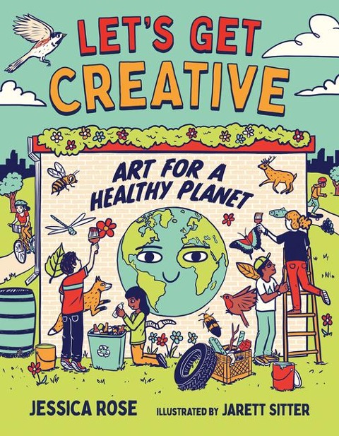 Lets Get Creative: Art for a Healthy Planet