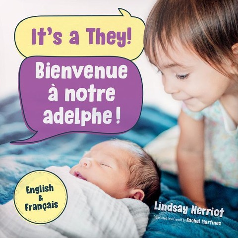 Its a They! / Bienvenue À Notre Adelphe!