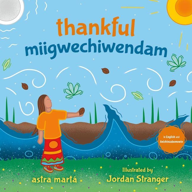 Thankful / Miigwechiwendam