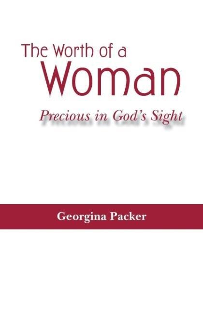 The Worth of a Woman: Precious in Gods Sight