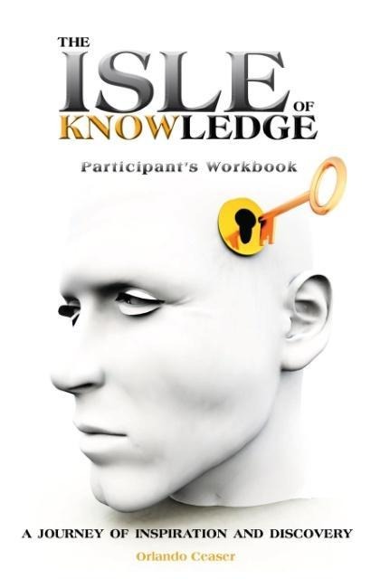 The Isle of Knowledge Participants Workbook: A Journey of Inspiration and Discovery