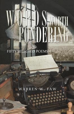 Faw, W: WORDS WORTH PONDERING