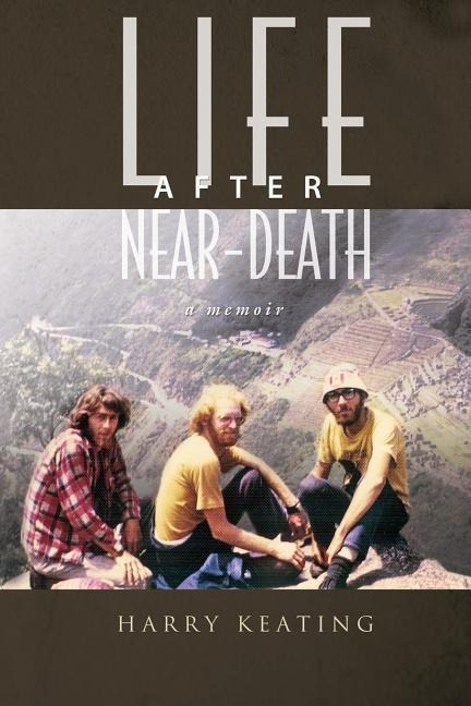 Life After Near-Death: A Memoir