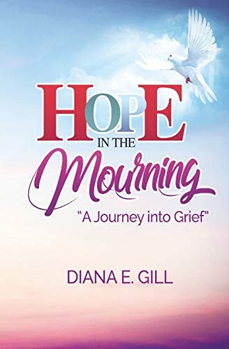 Hope in the Mourning A Journey Into Grief