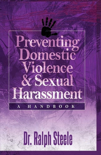 Preventing Domestic Violence and Sexual Harassment A Handbook