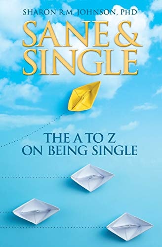 Sane & Single The a to Z on Being Single