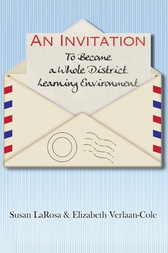 An Invitation to Become a Whole District Learning Environment