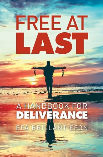 Free at Last A Handbook for Deliverance