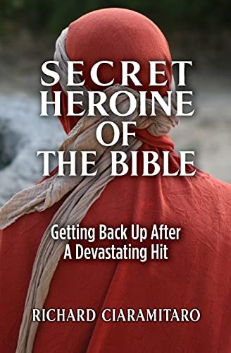 Secret Heroine of the Bible Getting Back Up After a Devastating Hit
