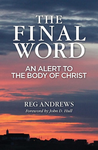 The Final Word An Alert to the Body of Christ