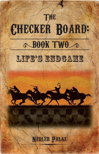The Checker Board: Book Two: Lifes Endgame