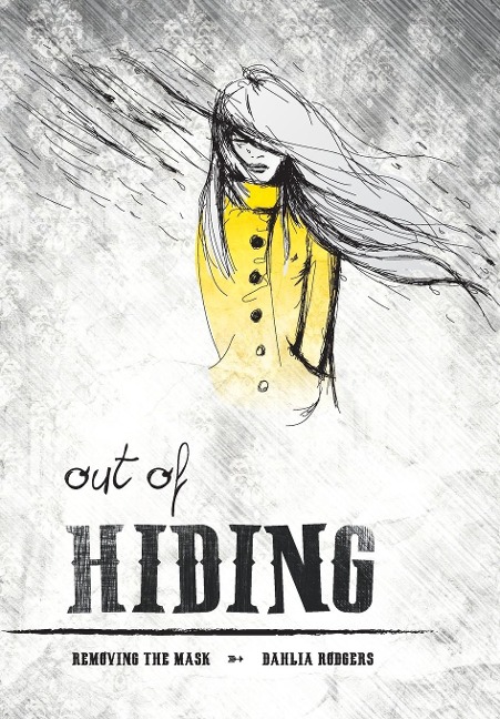 Out Of Hiding: Removing The Mask