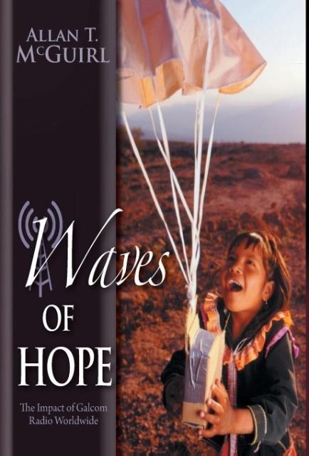 Waves Of Hope: The Impact of Galcom Radio Worldwide