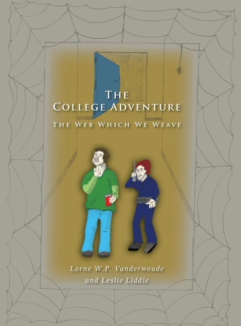 The College Adventure: The Web Which We Weave