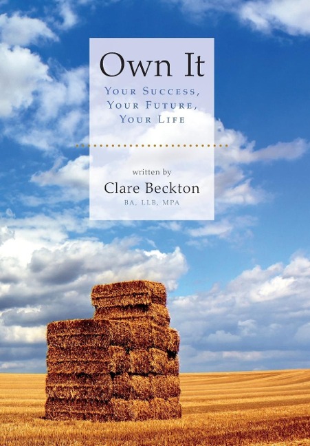 Own It: Your Success, Your Future, Your Life