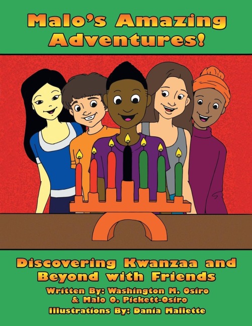 Malos Amazing Adventures!: Discovering Kwanzaa and Beyond with Friends