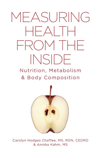 Measuring Health From The Inside: Nutrition, Metabolism & Body Composition
