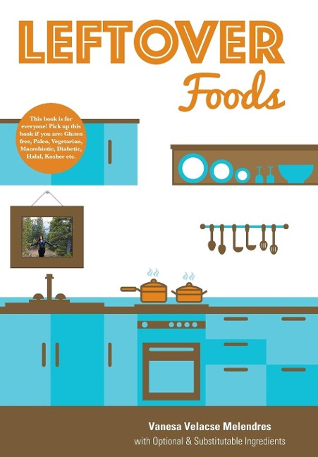 Leftover Foods: With Optional and Substitutable Ingredients