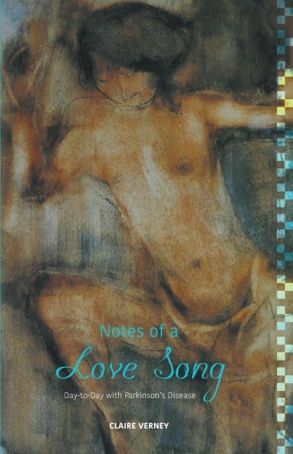 Notes of a Love Song: Day-to-Day with Parkinsons Disease