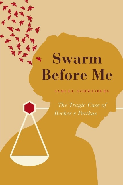 Swarm Before Me: The Tragic Case of Becker v Pettkus