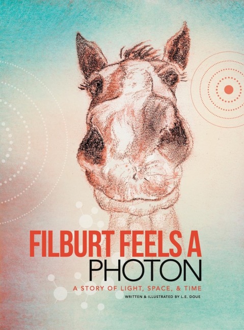 Filburt Feels a Photon: A Story of Light, Space, & Time