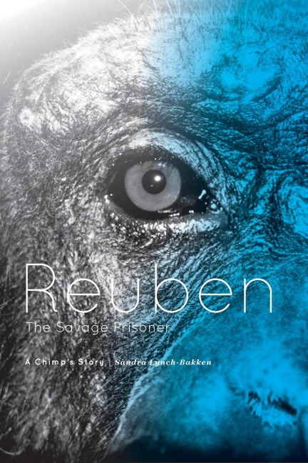 Reuben - The Savage Prisoner: A Chimps Story