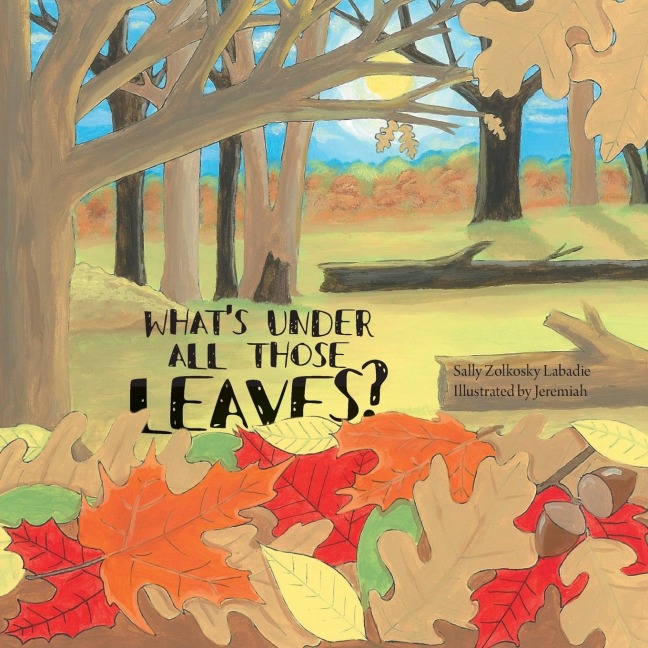 Whats Under All Those Leaves?