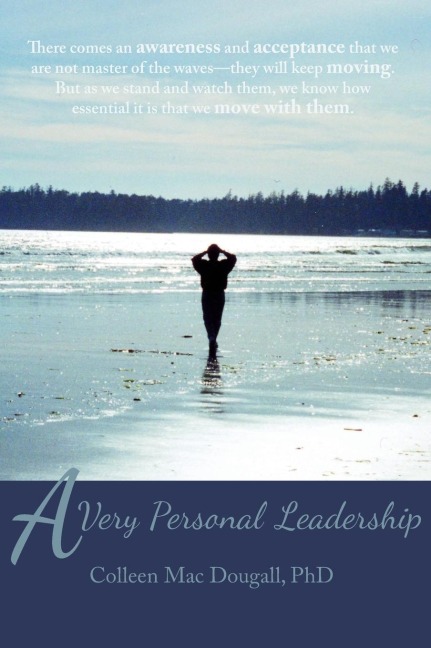 A Very Personal Leadership: A Work That Begins Within the Private World of Each One of Us