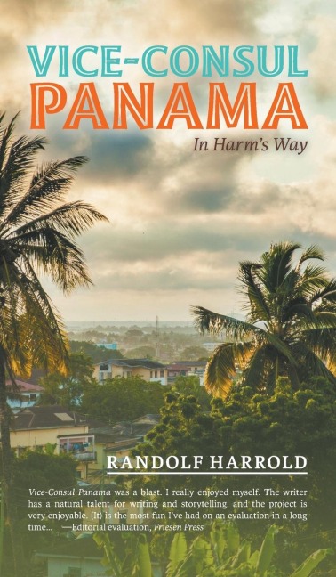 Vice-Consul Panama: In Harms Way