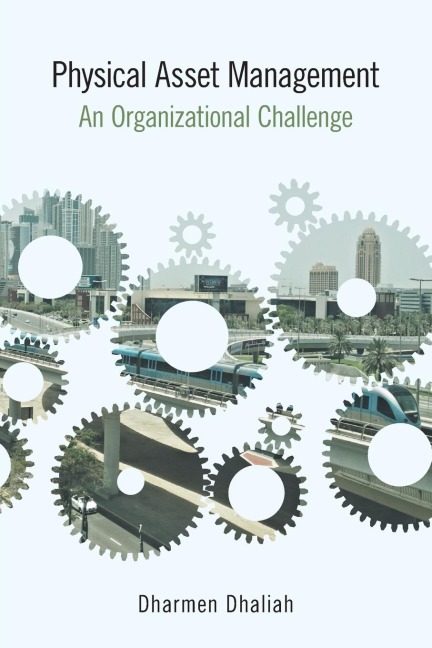 Physical Asset Management: An Organizational Challenge