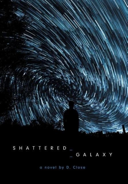 Shattered Galaxy: Book One of the Shattered Galaxy Series