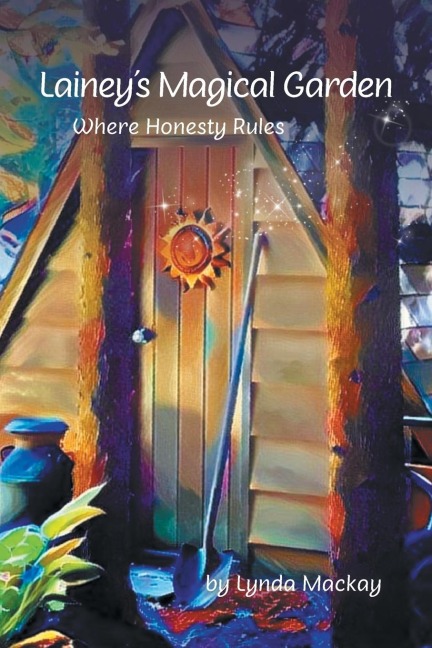 Laineys Magical Garden: Where Honesty Rules