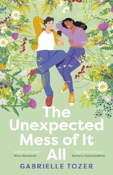 The Unexpected Mess of It All: A romance YA for readers of NINA KENWOOD, JENNA GUILLAUME and WAI CHIM. Shortlisted for the 2025 ACT Literary Awards.