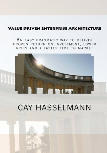 Value Driven Enterprise Architecture