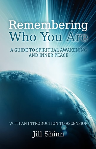 Remembering Who You Are A Guide to Spiritual Awakening and Inner Peace