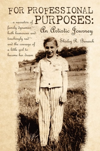 For Professional Purposes An Artistic Journey