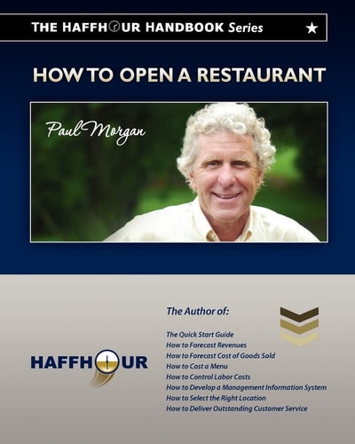 The HaffHour Handbook Series on How to Open a Restaurant Learning how to Make Money from Day #1