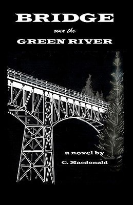 BRIDGE Over the GREEN RIVER