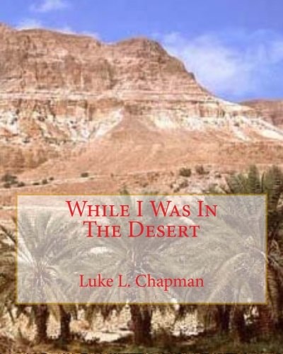 While I Was In The Desert